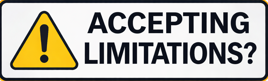 Accepting Limitations